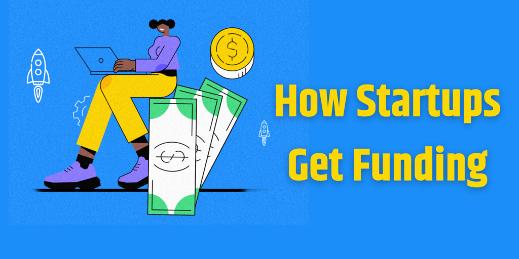 How Startups Get Funding