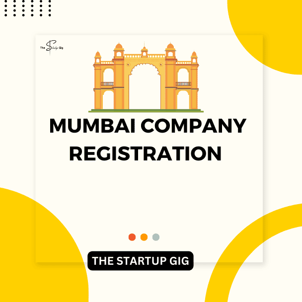 Company Registration In Mumbai | The Startup Gig